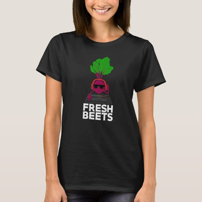 Camiseta Fresh Beets Design for a DJ Premium (Frente)