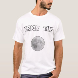 Camiseta Frick, o tooterppp da lua