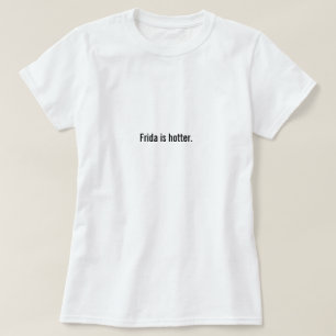 Camiseta Frida está mais quente