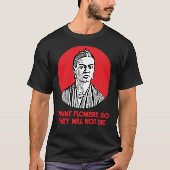 Camiseta Frida Kahlo Quote Classic T-Shirt (Frente)