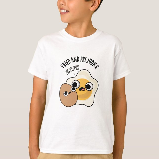 Camiseta Fried E Prejudica Ovo Funny (Frente)