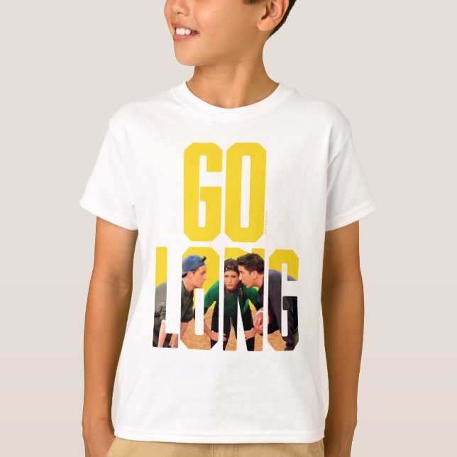 Camiseta FRIENDS™ | Citação Go Long (Frente)