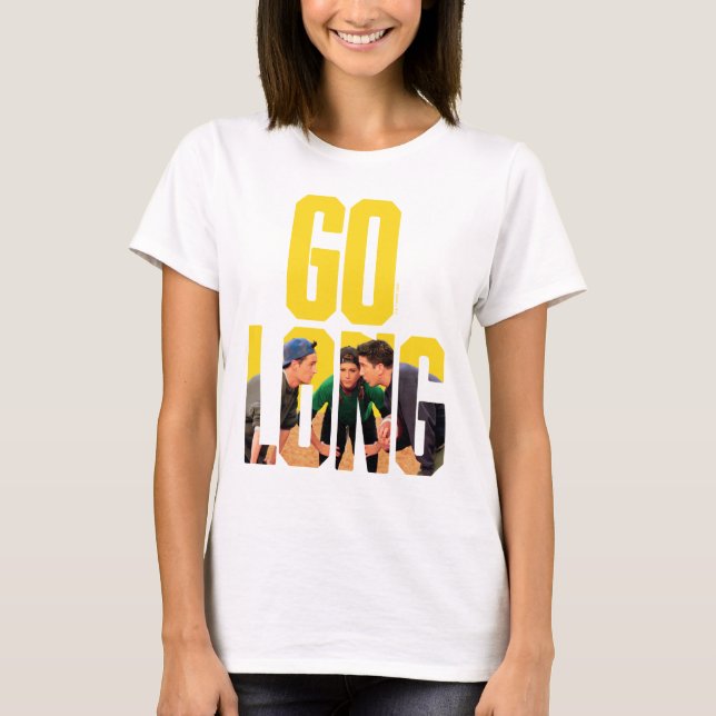 Camiseta FRIENDS™ | Citação Go Long (Frente)