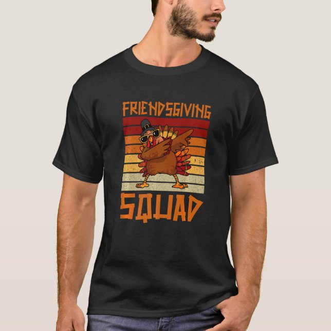 Camiseta Friendsgiving Squad  Thanksgiving Dabbing Turkey W (Frente)