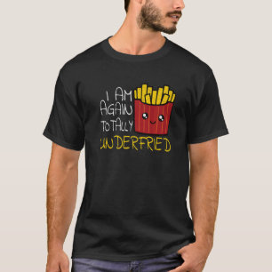 Camiseta Fries franceses de Comida rápida comendo fritas fr