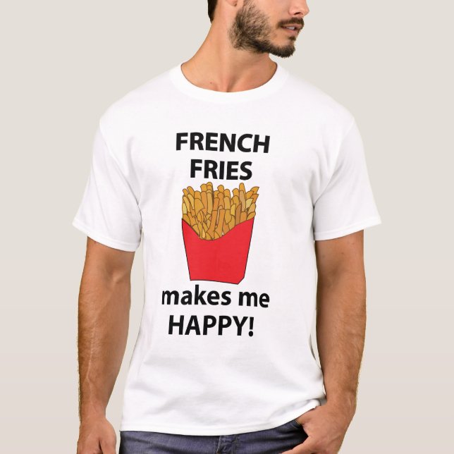 Camiseta Fries Franceses Me Torna Feliz Fries Franceses (Frente)