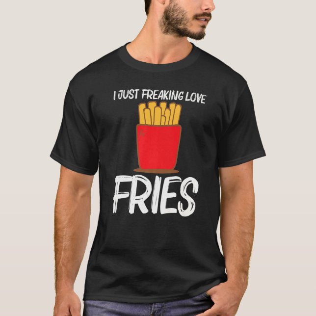 Camiseta Fries legal Para Homens, Comida Rápida De Snack (Frente)