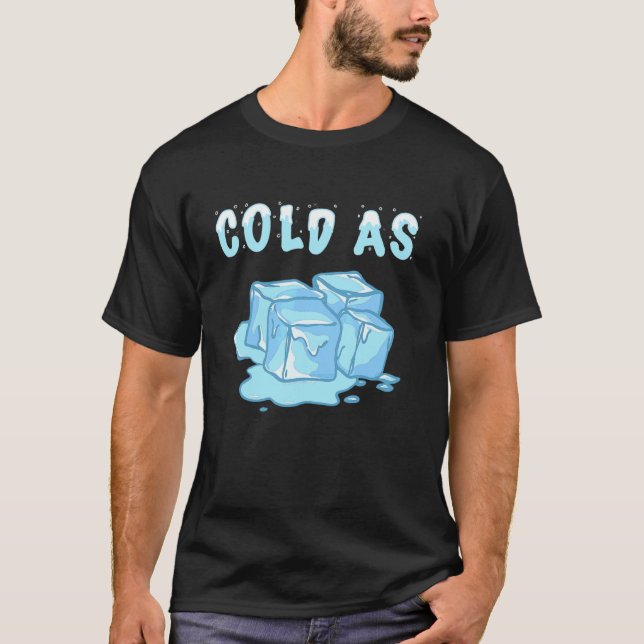 Camiseta Frio Como Cubos De Gelo Neve Legal Flocos De Neve  (Frente)