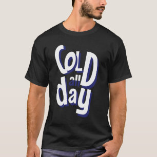 Camiseta Frio o Dia Inteiro