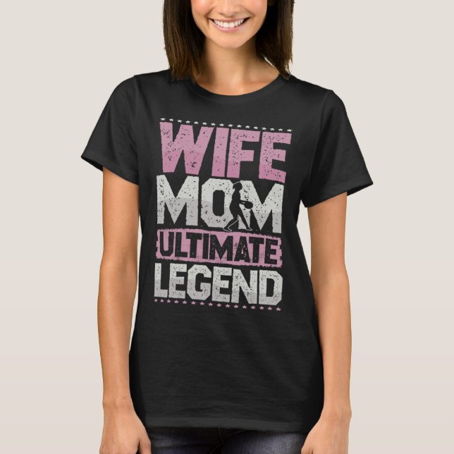 Camiseta Frisbee Wife Mom Ultimate Legend Ultimate Ladies (Frente)