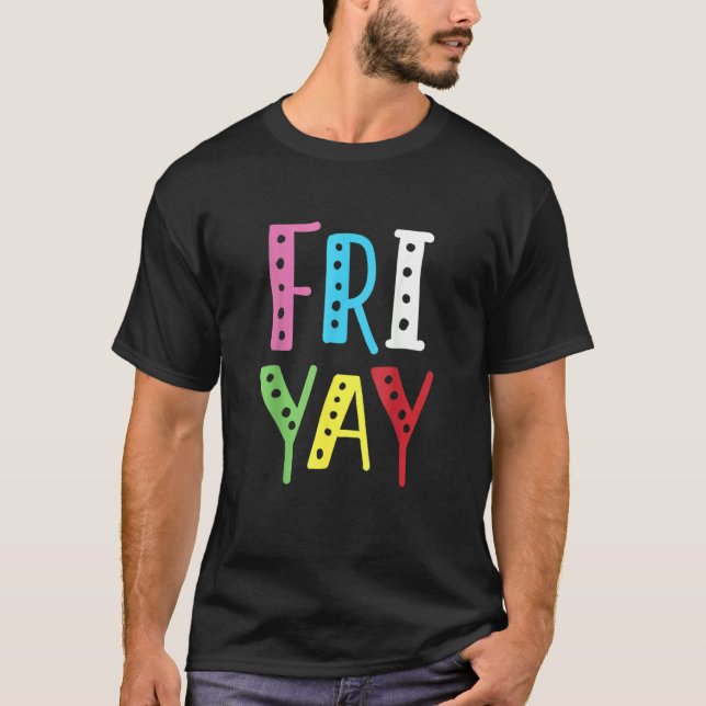 Camiseta Friyay Teacher Weekend Back To School  Friday (Frente)