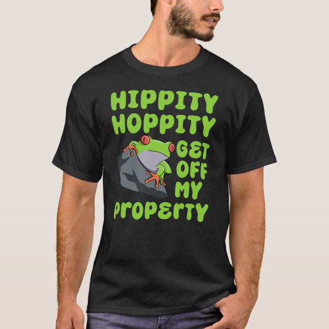 Camiseta Frog Lover Toad Hippity Hoppity Get Off My Propert (Frente)