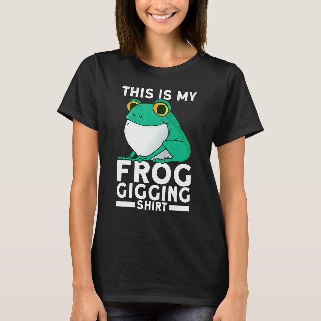 Camiseta Frog Slayer Bullfrog Hunting Gigging Frogging (Frente)
