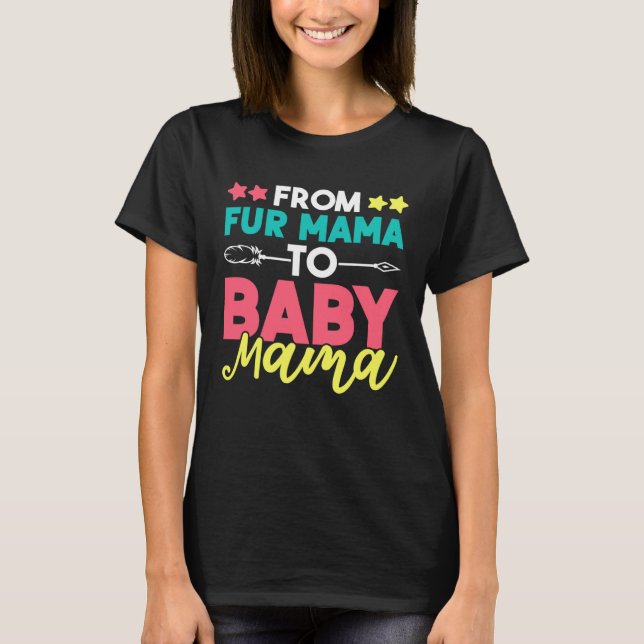 Camiseta From Fur Mama To Baby Mama (Frente)