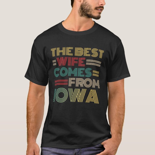 Camiseta From Husband The Best Wife Comes From Iowa (Frente)