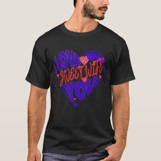 CAMISETA FROM HUSBAND TO WIFE, I LOVE YOU MY SEET WIFE 