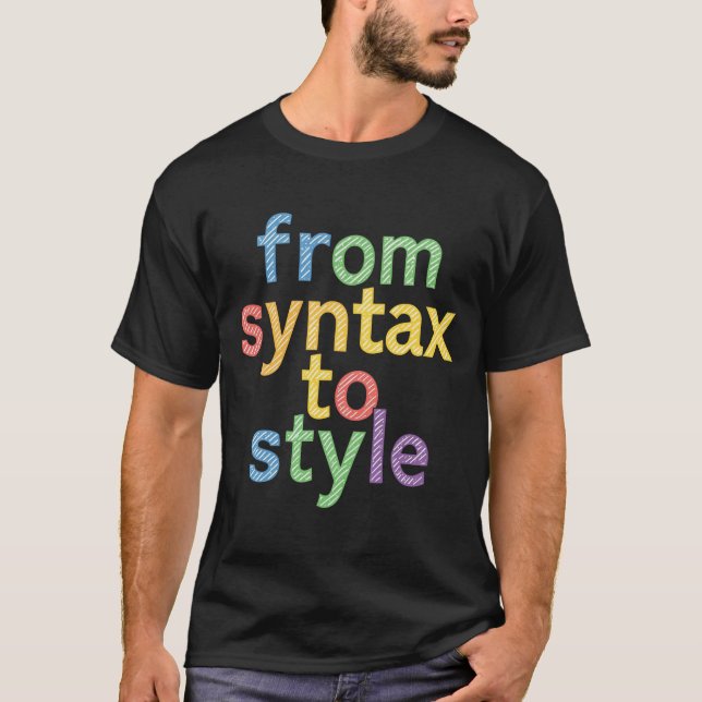 Camiseta From Syntax to Style – Coding & Design Typography (Frente)
