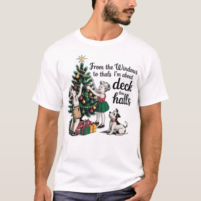 Camiseta From The Windows to The Walls I'm About to Deck (Frente)