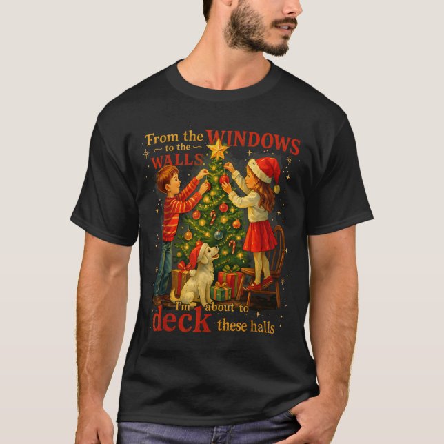Camiseta From The Windows To Walls Deck These Halls Christm (Frente)