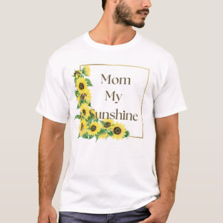 Camiseta Fronteira de girassol e as palavras "Mãe, Meu Sol"