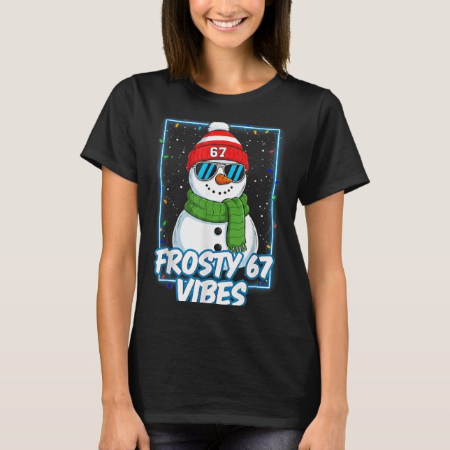 Camiseta Frosty 67 Vibes Cool Snowman Christmas Tee  (Frente)