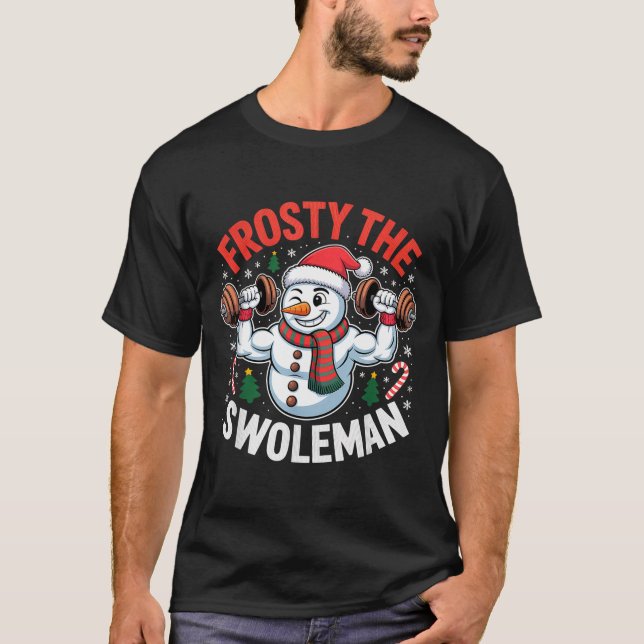 Camiseta Frosty The Swoleman Funny Gym Swole Bro Snowman  (Frente)
