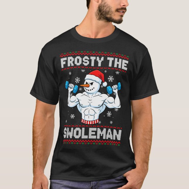 Camiseta Frosty The Swoleman Ugly Christmas Sweater Funny S (Frente)