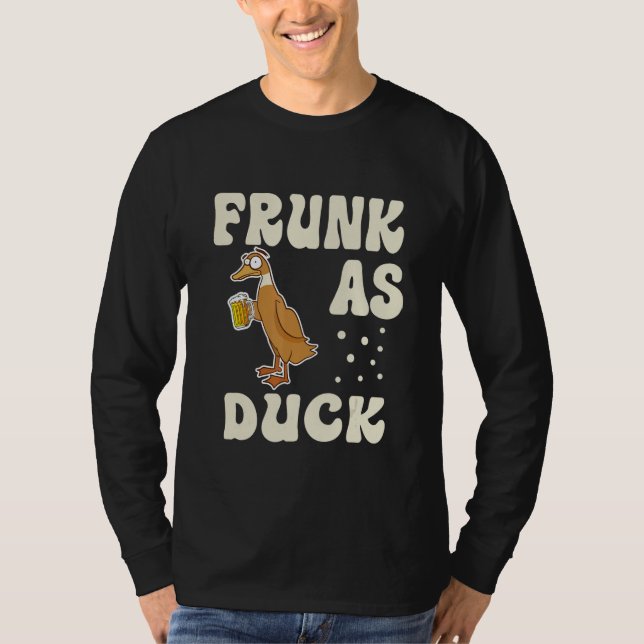 Camiseta Frunk Como Pato   Pato de Borracha Meme de Bebida  (Frente)