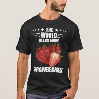Camiseta Fruta De Morangos Doce Ao Longo Do Mundo Precisa D