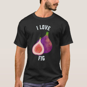 Camiseta Fruta Fig I Love Fig