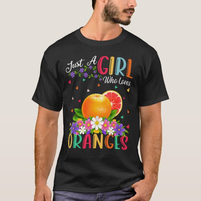Camiseta Fruta Laranja Apenas Uma Garota Que Ama Laranjas (Frente)