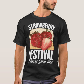 Camiseta Fruta Strawberry Festival Strawberry Fruta Lover