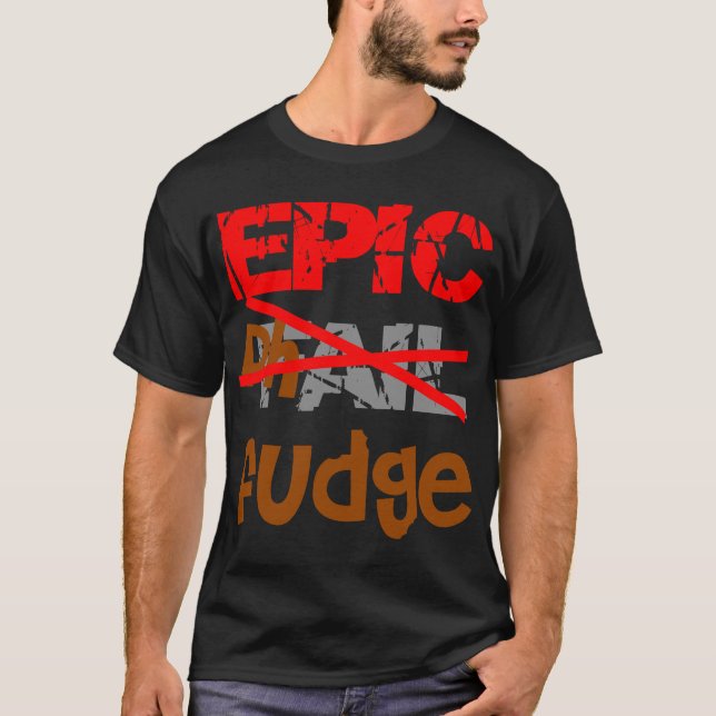 Camiseta Fudge épico (Frente)