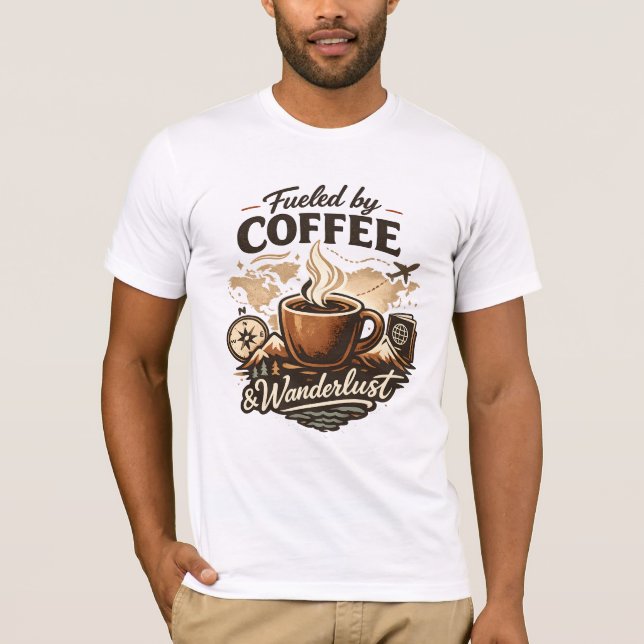 Camiseta Fueled by Coffee & Wanderlust (Frente)