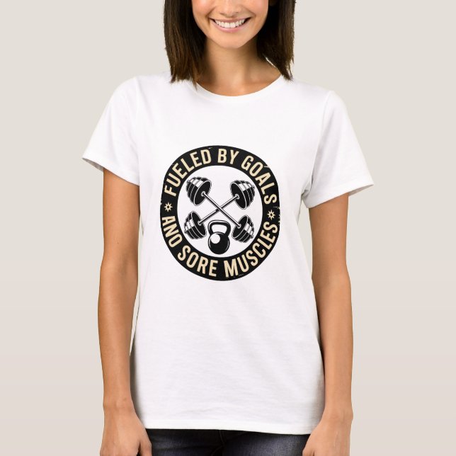 Camiseta Fueled By Goals And Sore Muscles Gym Emblem (Frente)