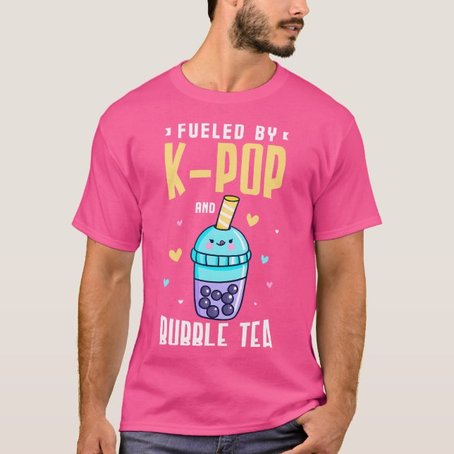 Camiseta Fueled By K-Pop And Bubble Tea For K-Pop Fan (Frente)