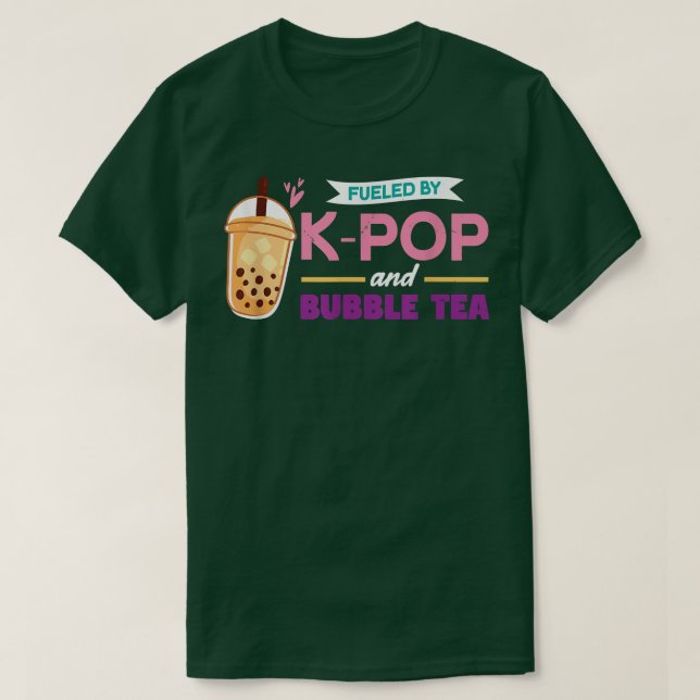 Camiseta Fueled By K-Pop And Bubble Tea  KPOP  (Frente do Design)