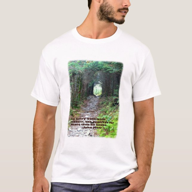 Camiseta Fuga da caverna do alume: Cada caminhada w/nature… (Frente)