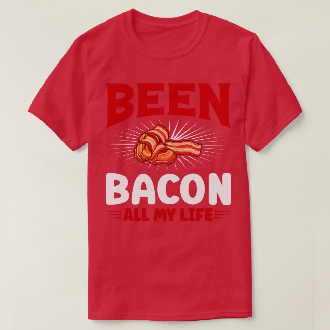 Camiseta Fui bacon toda a minha vida (Frente do Design)