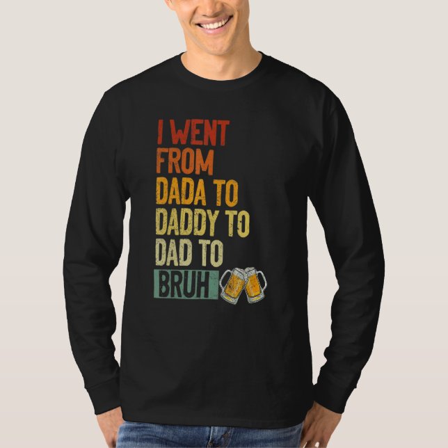 Camiseta Fui De Dada A Pai A Pai A Bruh Beer Fath (Frente)