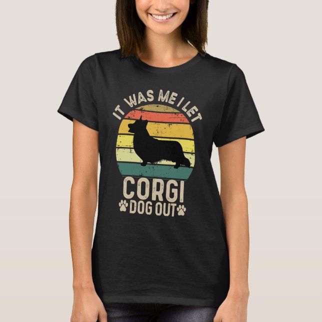Camiseta Fui eu que deixei os cachorros saírem do cachorro  (Frente)