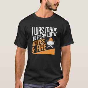 Camiseta Fui Feito Para Brincar Com Facas E Che Culinário