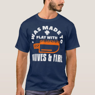 Camiseta Fui Feito Para Brincar Com Facas E Chef Cozinhar D