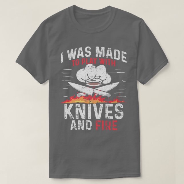 Camiseta Fui Feito Para Brincar Com Facas E Culinária De Fo (Frente do Design)