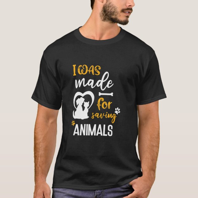 Camiseta Fui Feito Para Salvar Animais (Frente)