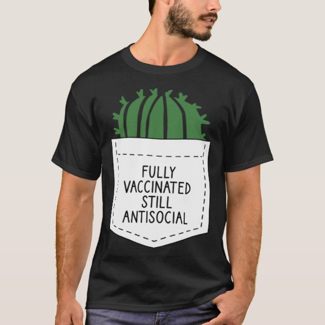 CAMISETA FULLY VACCINATED STILL ANTISOCIAL CACTUS  VACCINAT (Frente)