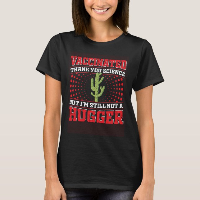 Camiseta Fully Vaccinated Still Not A Hugger Antisocial Sci (Frente)