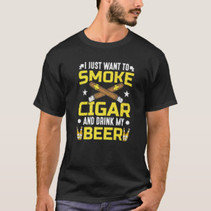 Camiseta Fumante de Charutos Eu Só Quero Fumar Charuto E Be