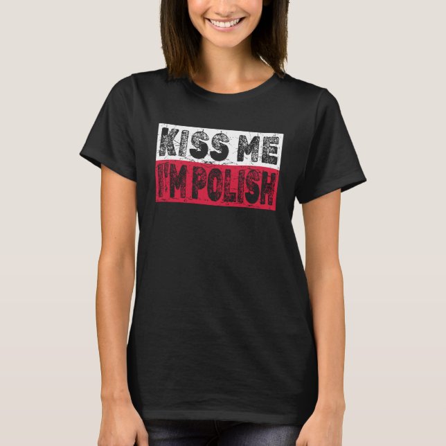 Camiseta Fun Dyngus Day Shirt Kiss Me I'm Polish (Frente)