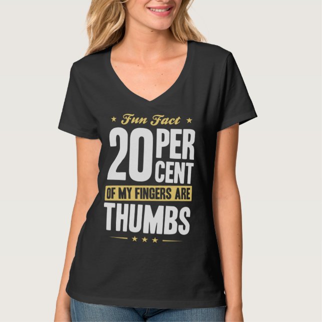 Camiseta Fun Fact 20 Percent Fingers Thumbs Funny Math (Frente)